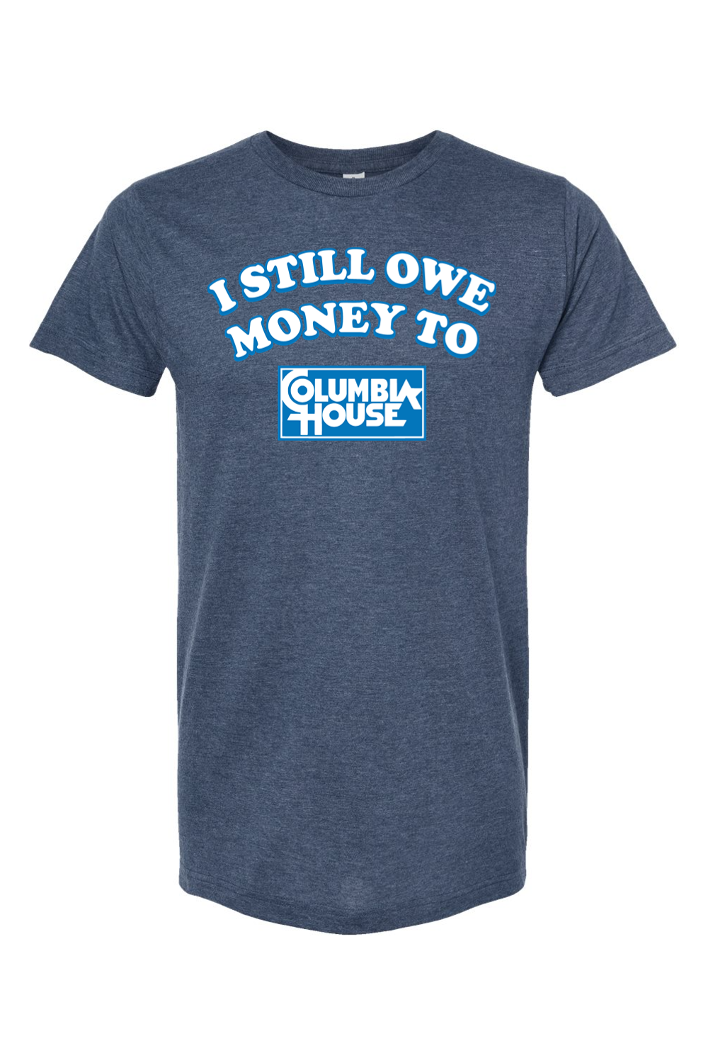 I Still Owe Money To Columbia House