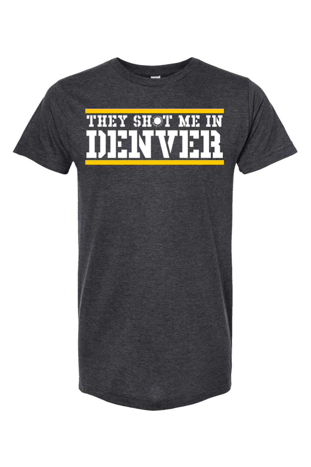They Shot Me in Denver