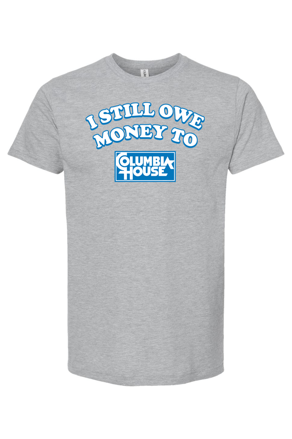 I Still Owe Money To Columbia House