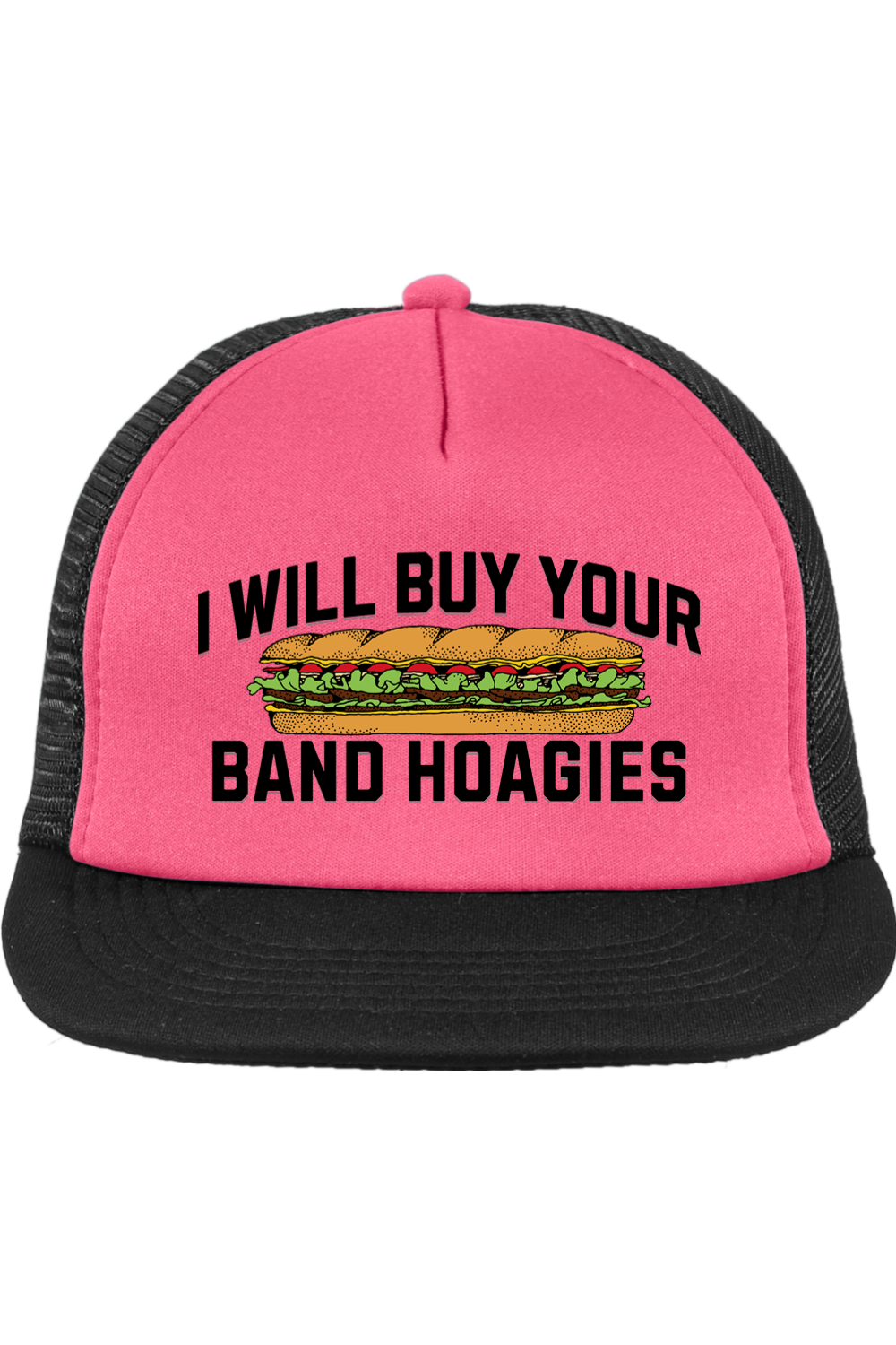 I Will Buy Your Band Hoagies - Trucker Cap