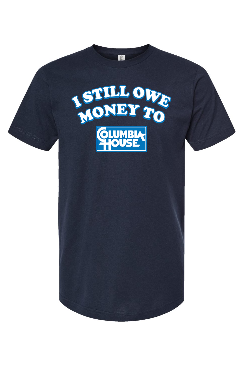 I Still Owe Money To Columbia House