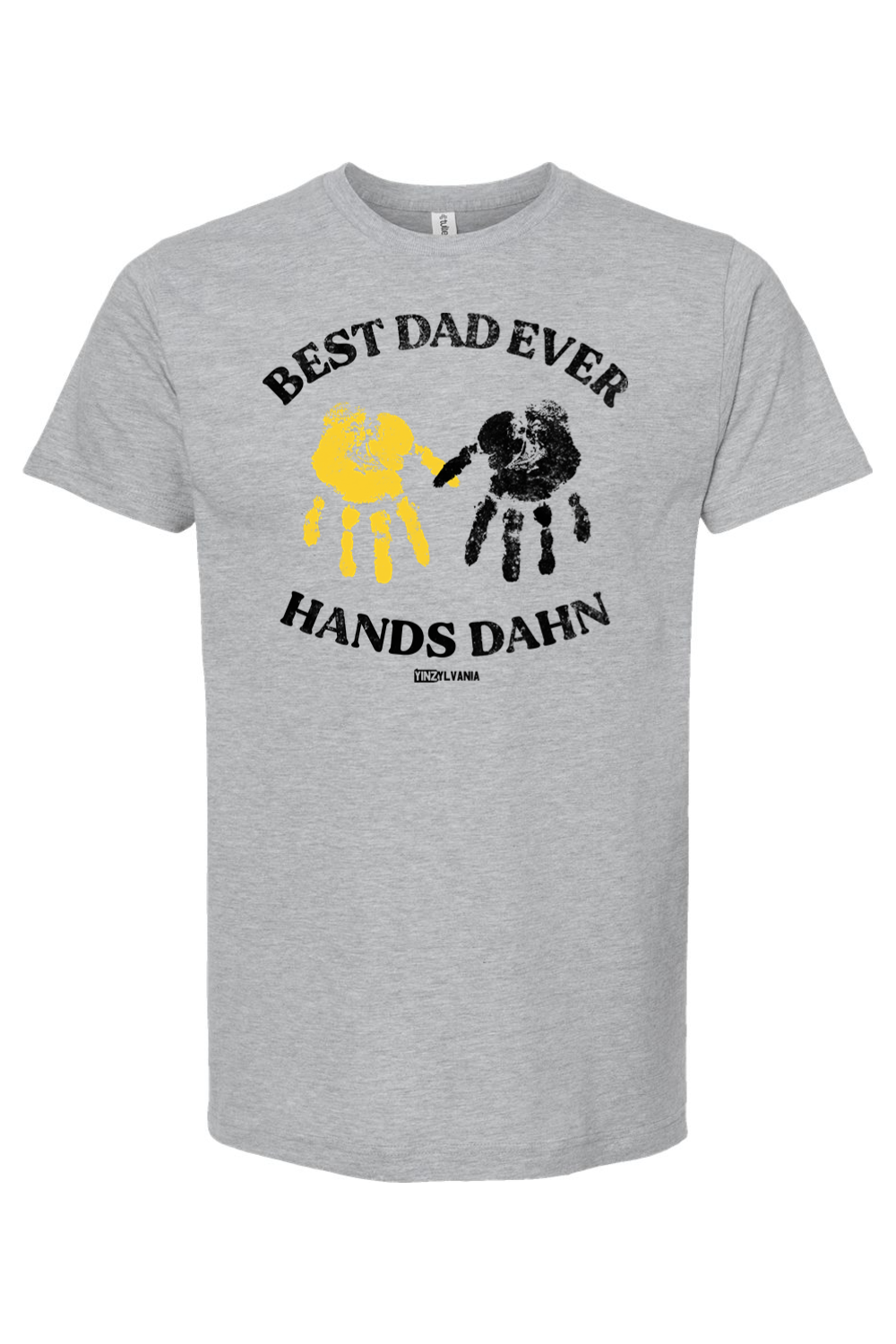 Best Dad Ever Hands Dahn - Yinzylvania