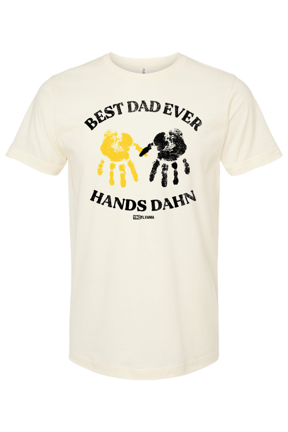 Best Dad Ever Hands Dahn - Yinzylvania