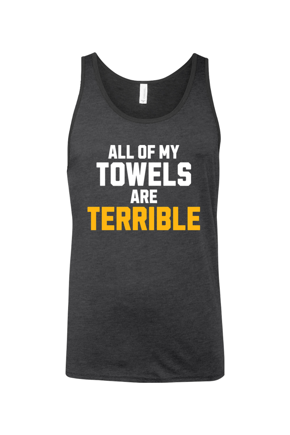 All of My Towels are Terrible - Men's Tank Top - Yinzylvania