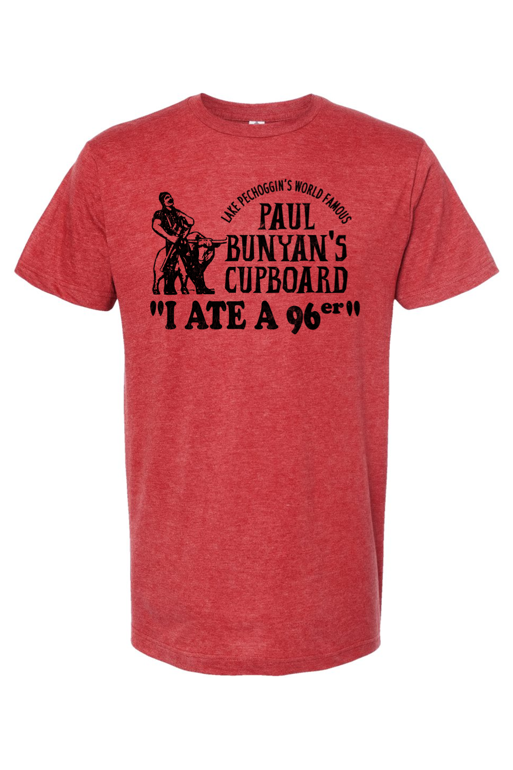 I Ate a 96er - Paul Bunyan's Cupboard (Great Outdoors) - Yinzylvania