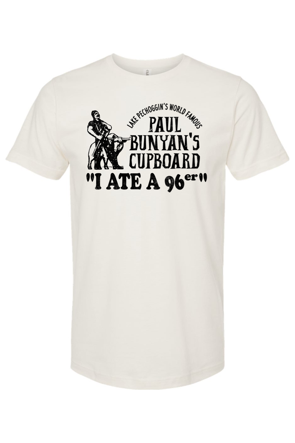 I Ate a 96er - Paul Bunyan's Cupboard (Great Outdoors) - Yinzylvania