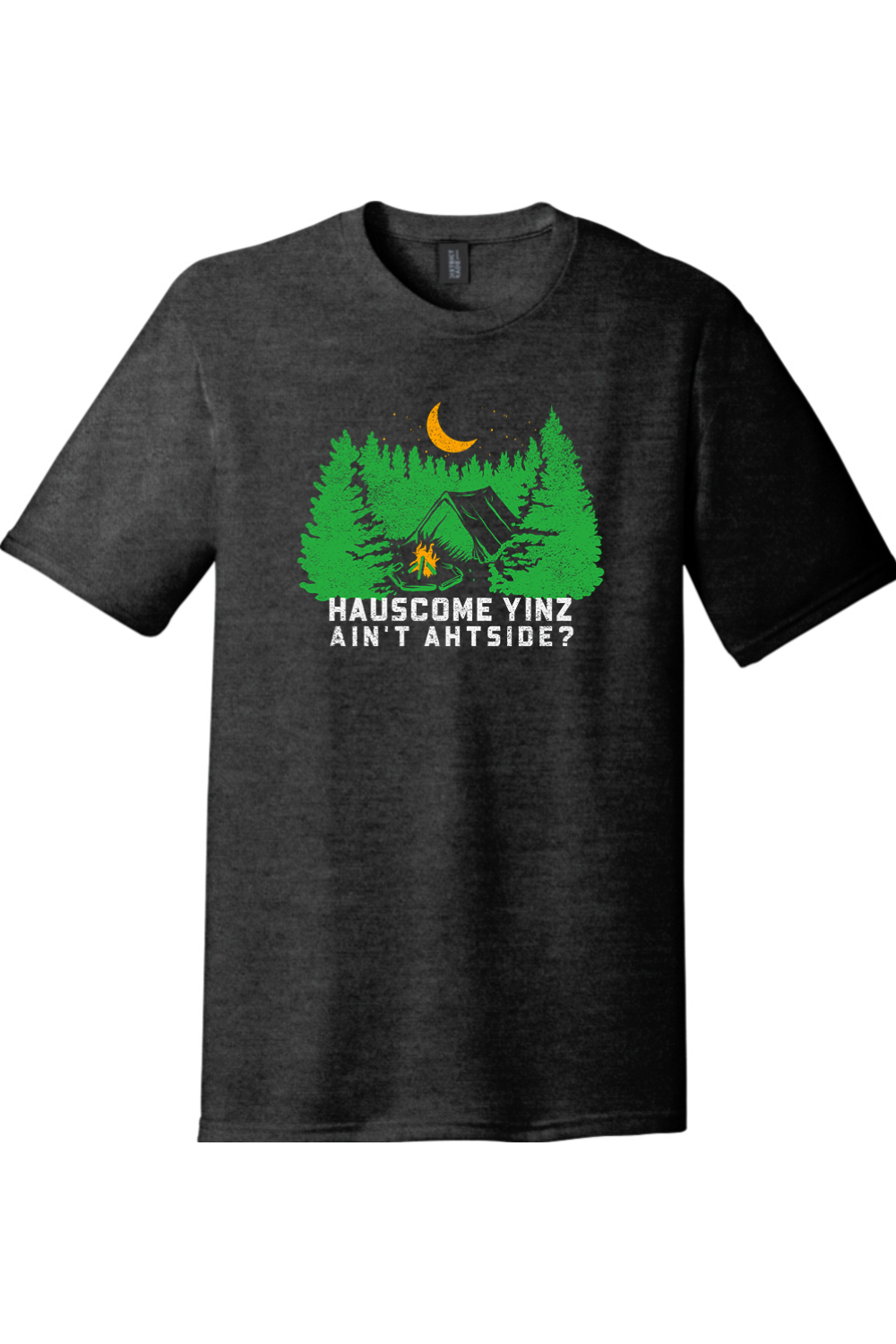 Hauscome Yinz Ain't Ahtside? - Tri-Blend Tee - Yinzylvania