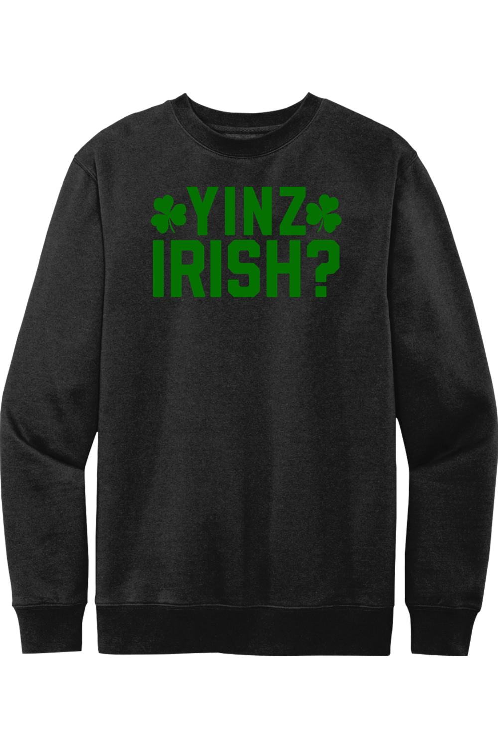 Yinz Irish? - Crewneck Sweatshirt - Yinzylvania