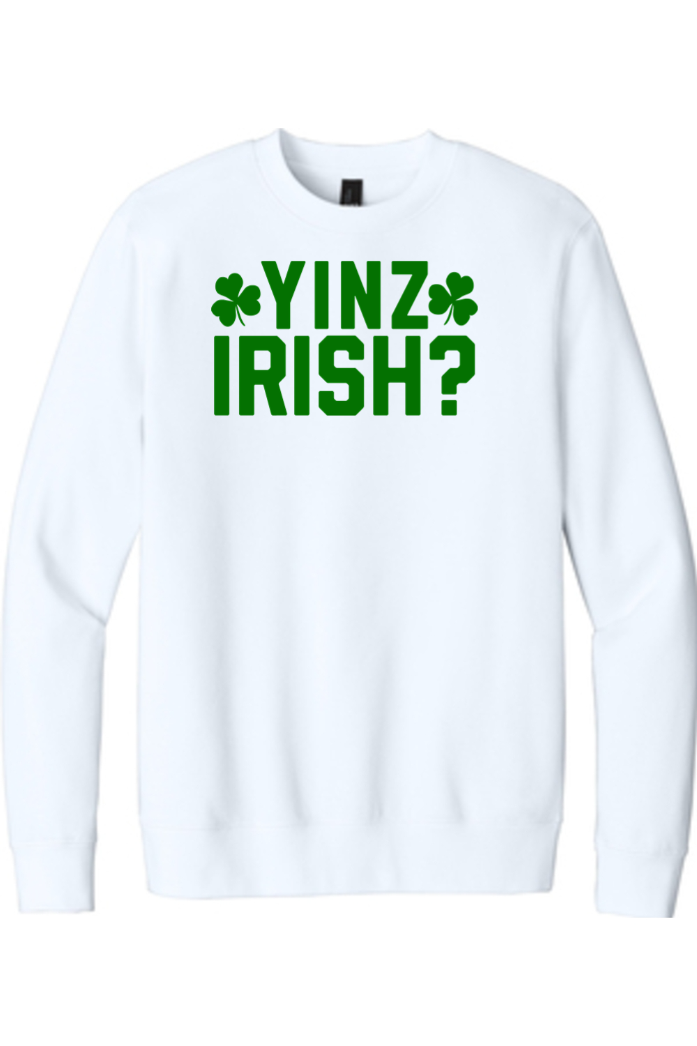 Yinz Irish? - Crewneck Sweatshirt - Yinzylvania
