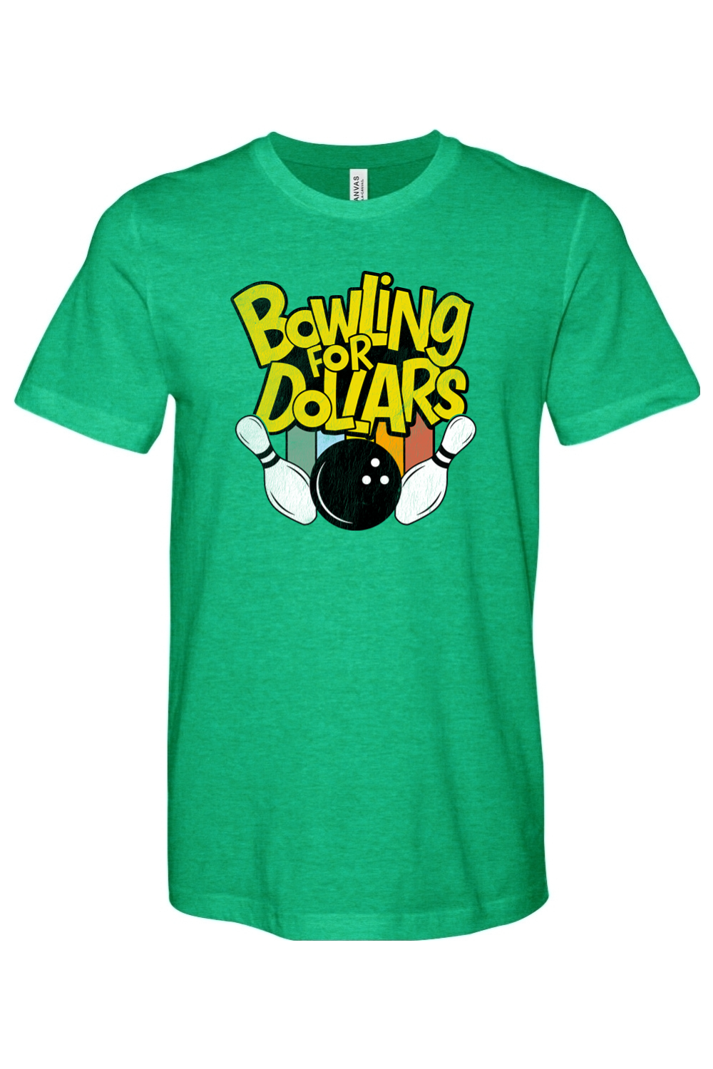 Bowling for Dollars - Bella + Canvas Tee - Yinzylvania