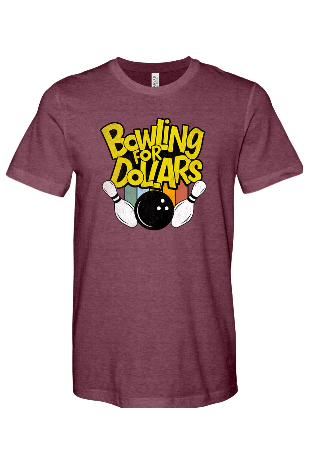 Bowling for Dollars - Bella + Canvas Tee - Yinzylvania