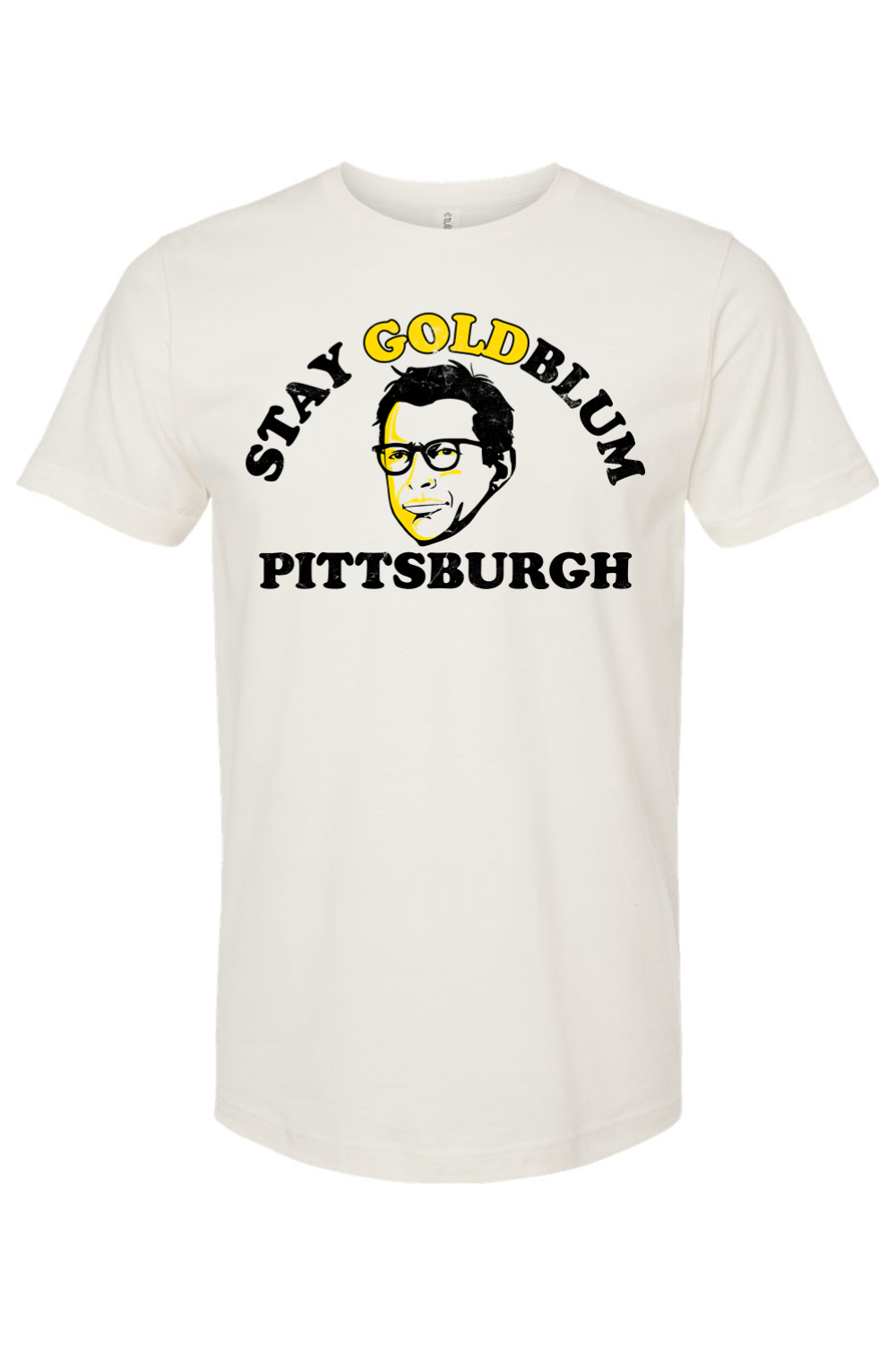 Stay Goldblum Pittsburgh - Yinzylvania