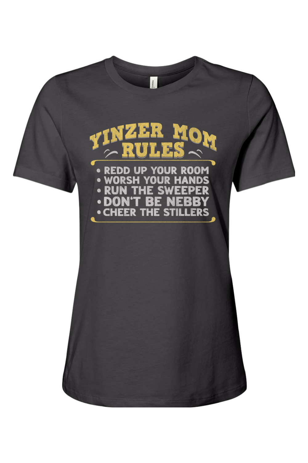 Yinzer Mom Rules - Ladies Tee - Yinzylvania