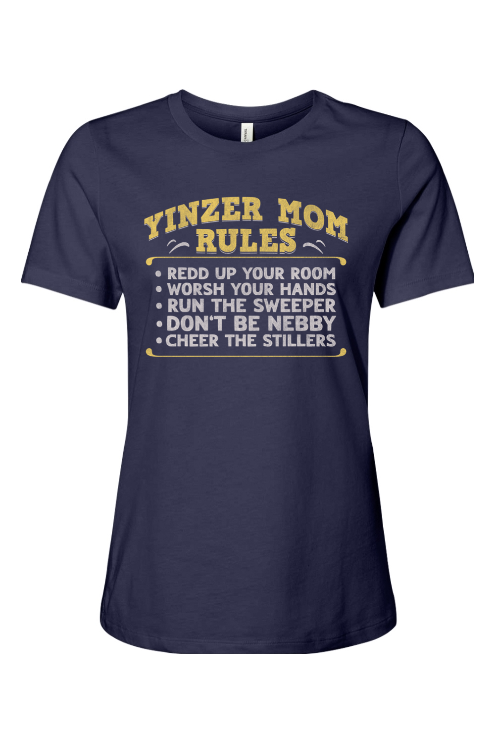 Yinzer Mom Rules - Ladies Tee - Yinzylvania