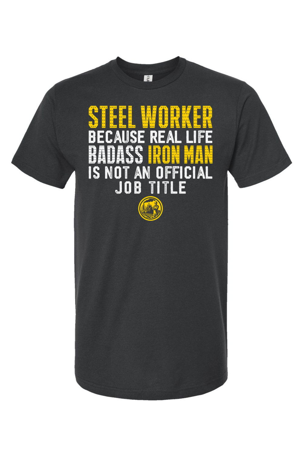 Steel Worker Definition - Yinzylvania