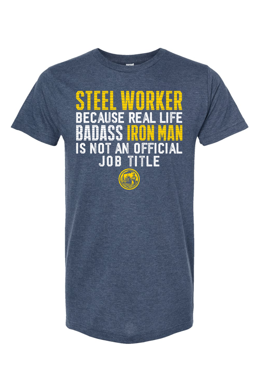 Steel Worker Definition - Yinzylvania