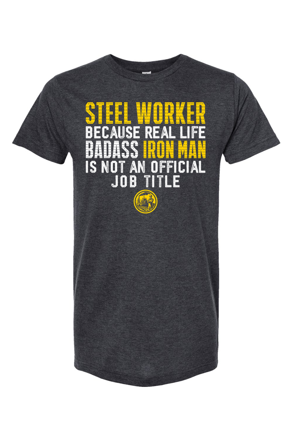 Steel Worker Definition - Yinzylvania