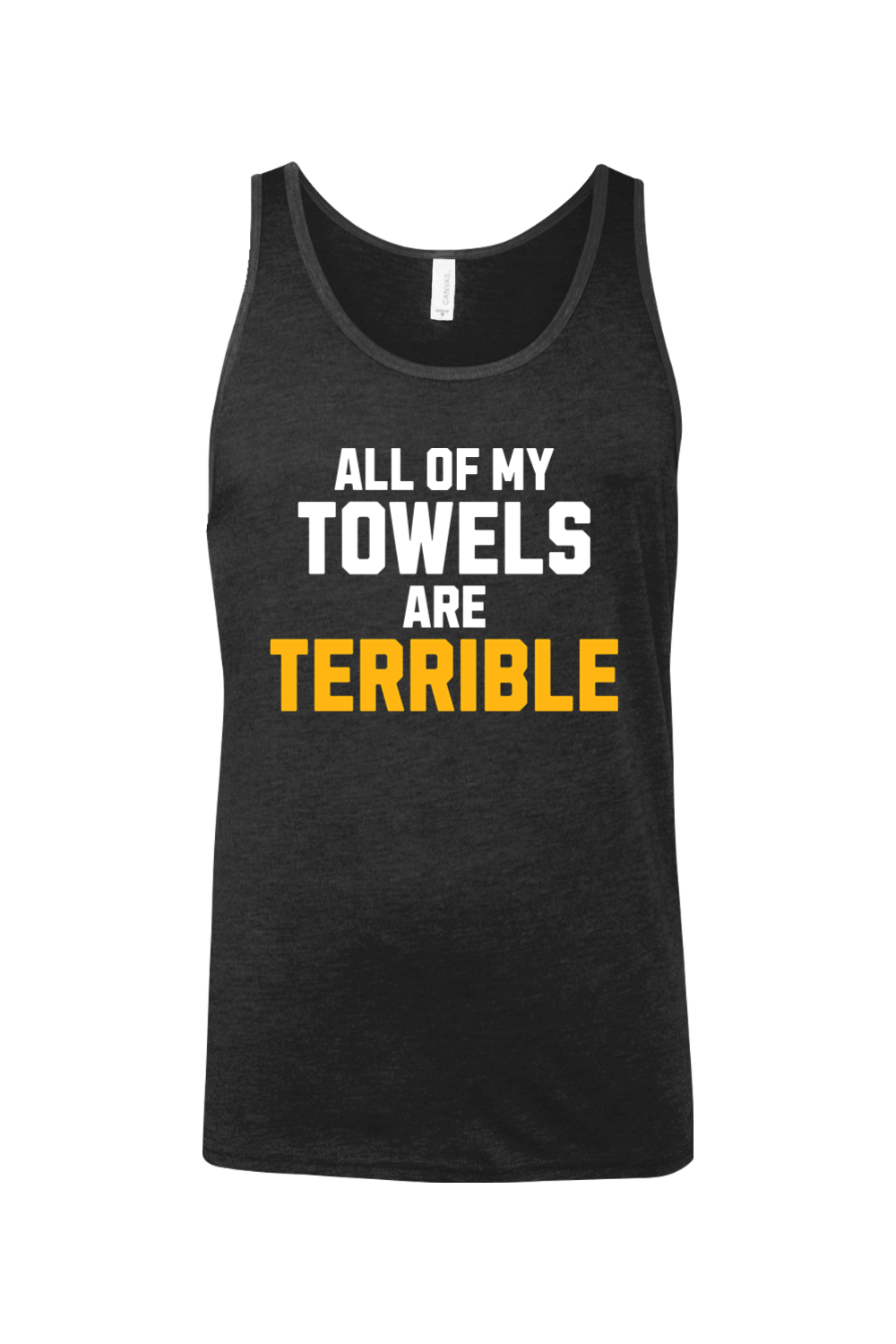 All of My Towels are Terrible - Men's Tank Top - Yinzylvania