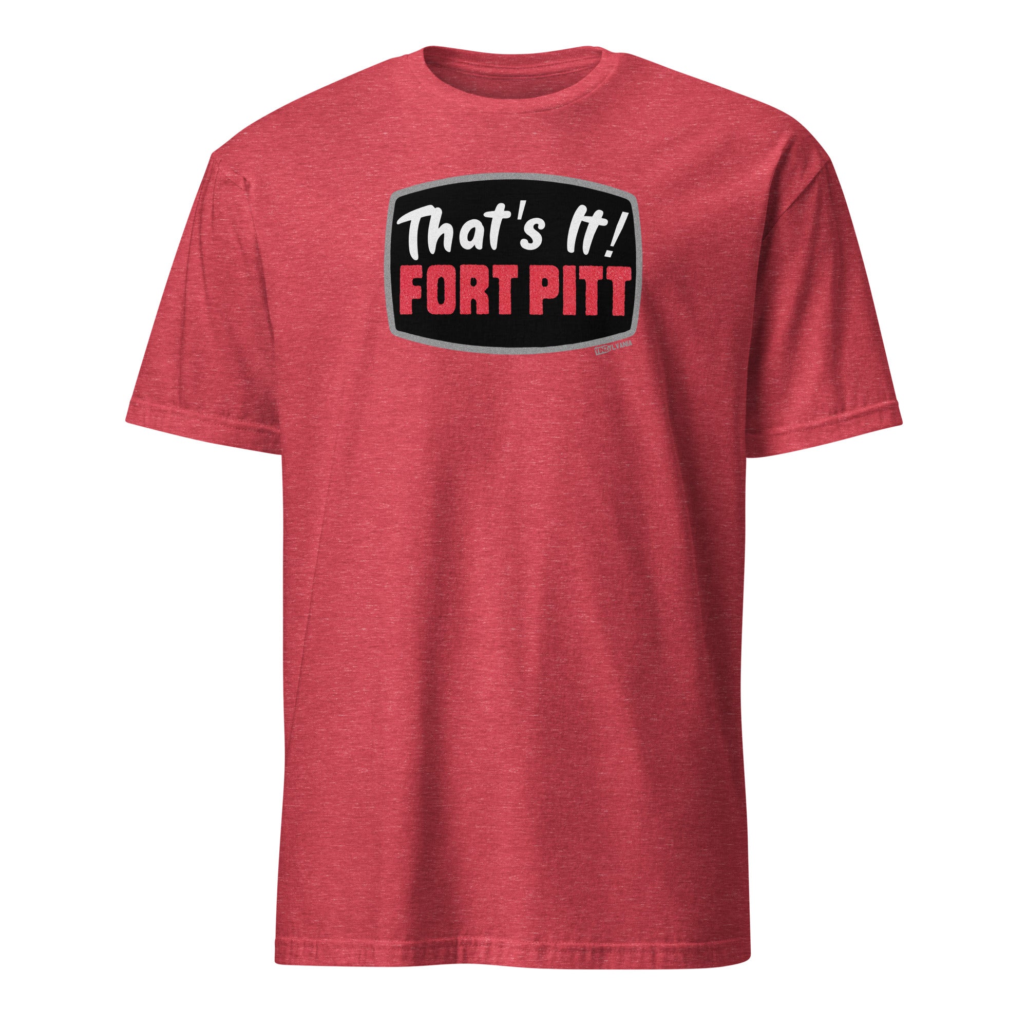 That's It! Fort Pitt - Yinzylvania