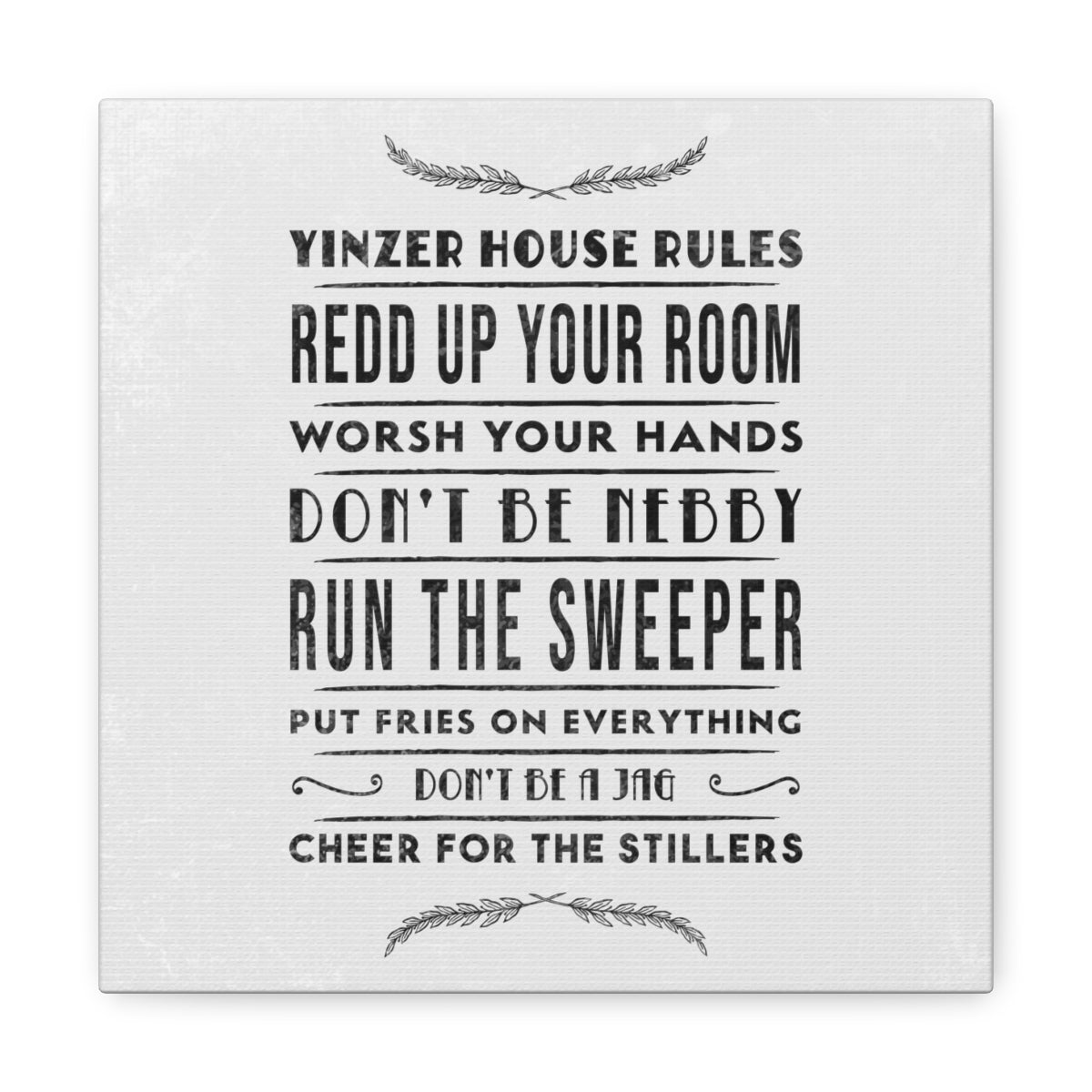 YINZER HOUSE RULES - Canvas Wall Art - Yinzylvania