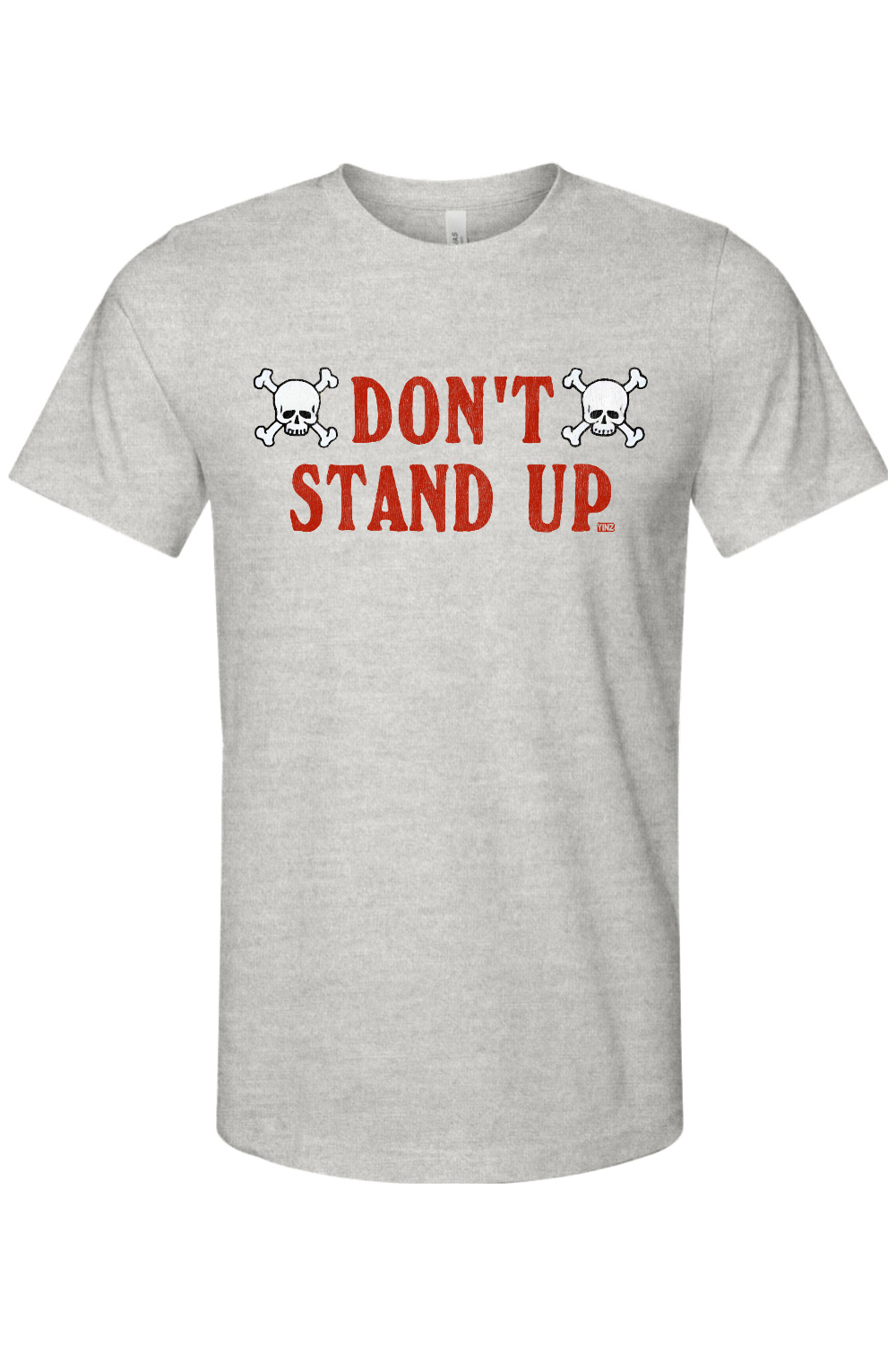 Don't Stand Up - Bella + Canvas Jersey Tee - Yinzylvania