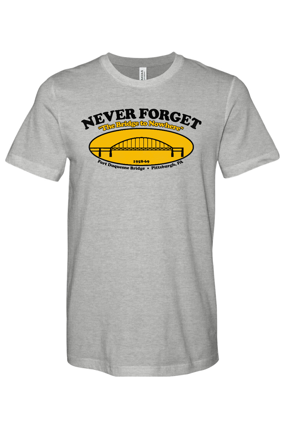 Never Forget - Bridge to Nowhere - Yinzylvania