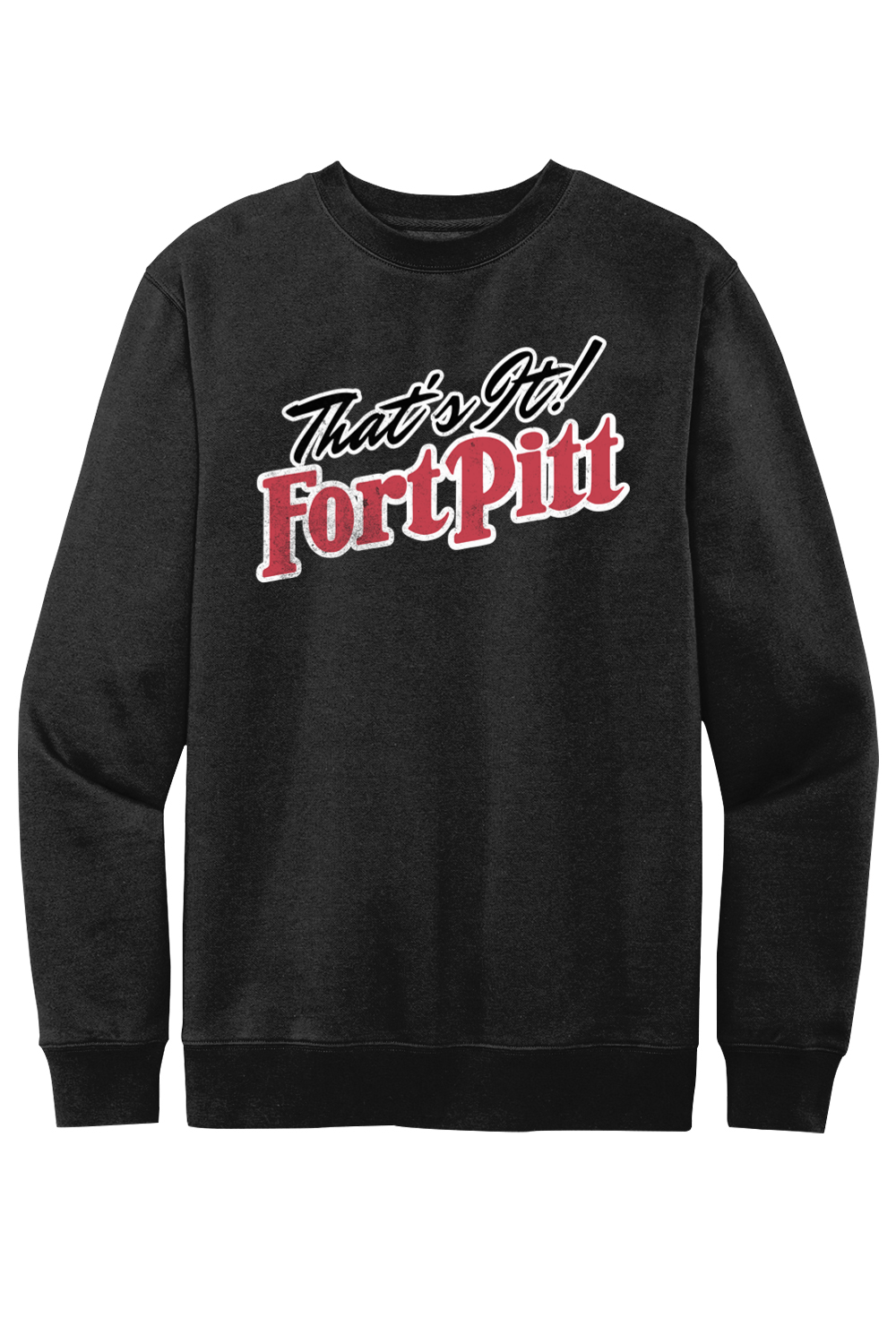 That's It Fort Pitt - Fleece Crewneck Sweatshirt - Yinzylvania