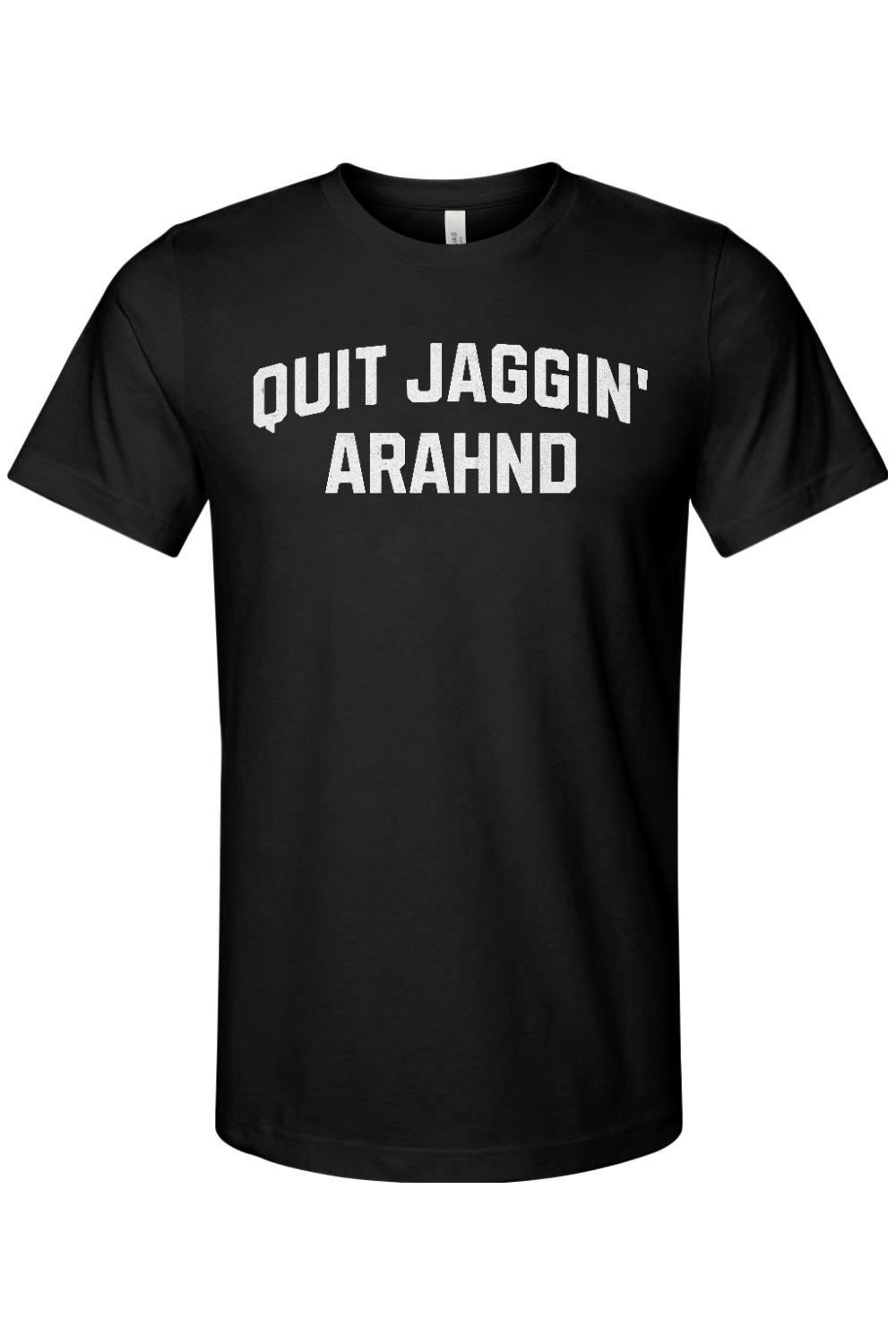 Quit Jaggin' Arahnd - Yinzylvania