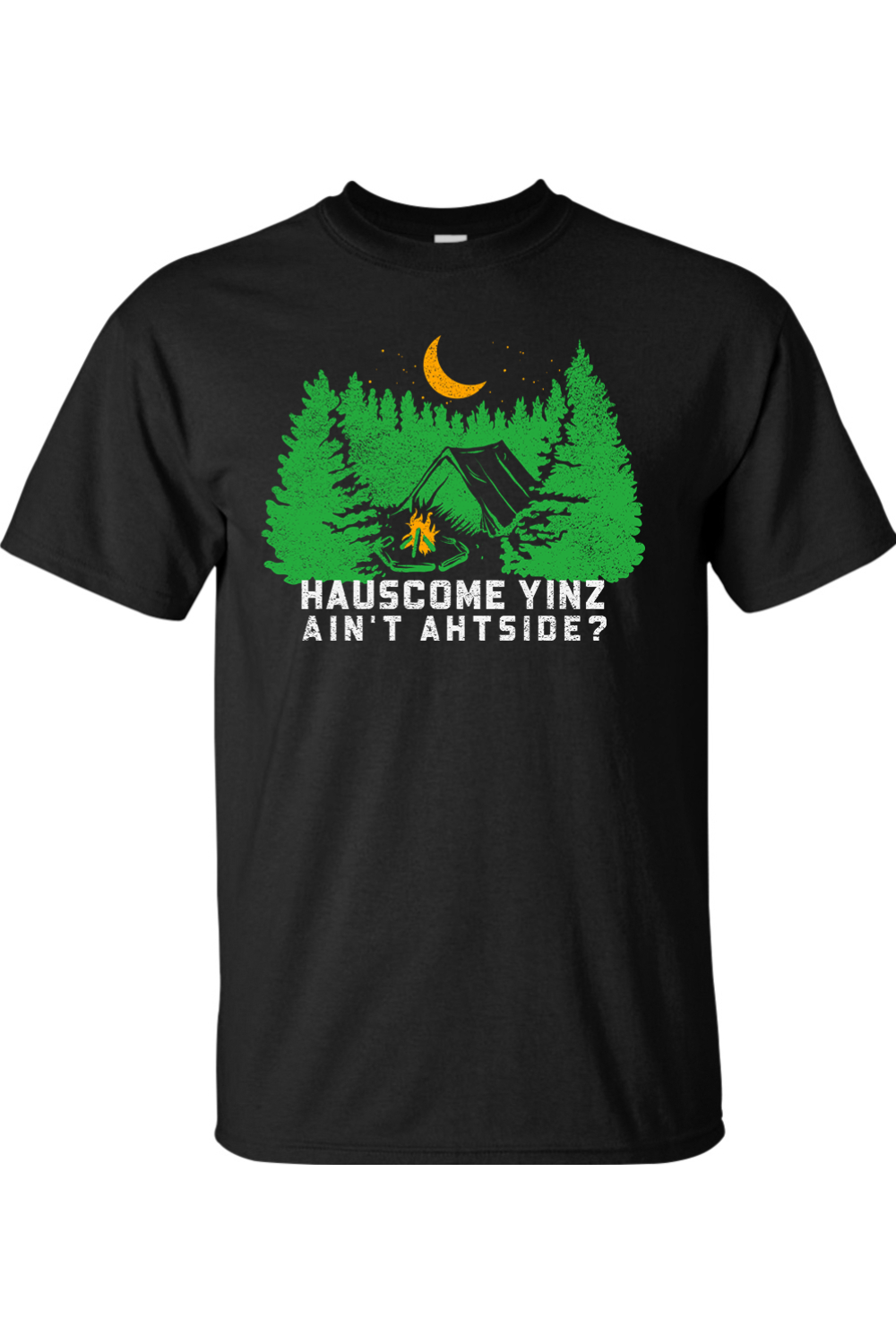 Hauscome Yinz Ain't Ahtside? - Big & Tall Tee - Yinzylvania