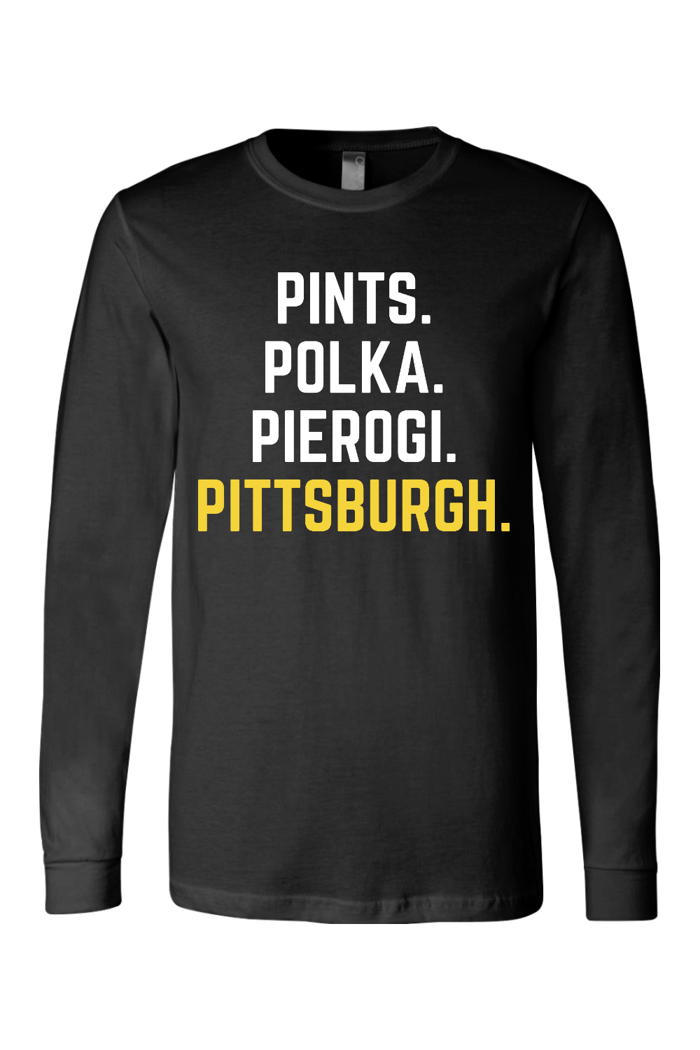 Pints. Polka. Pierogi. Pittsburgh. - BELLA + CANVAS Unisex Jersey Long Sleeve Tee - Yinzylvania