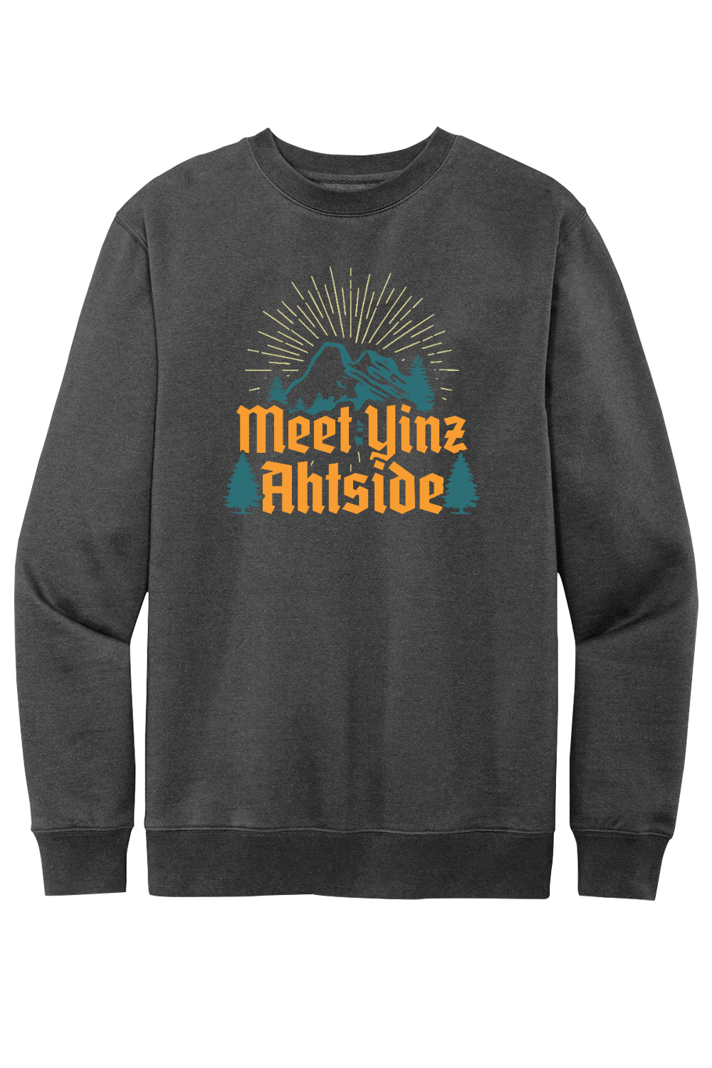 Meet Yinz Ahtside - Fleece Crew - Yinzylvania
