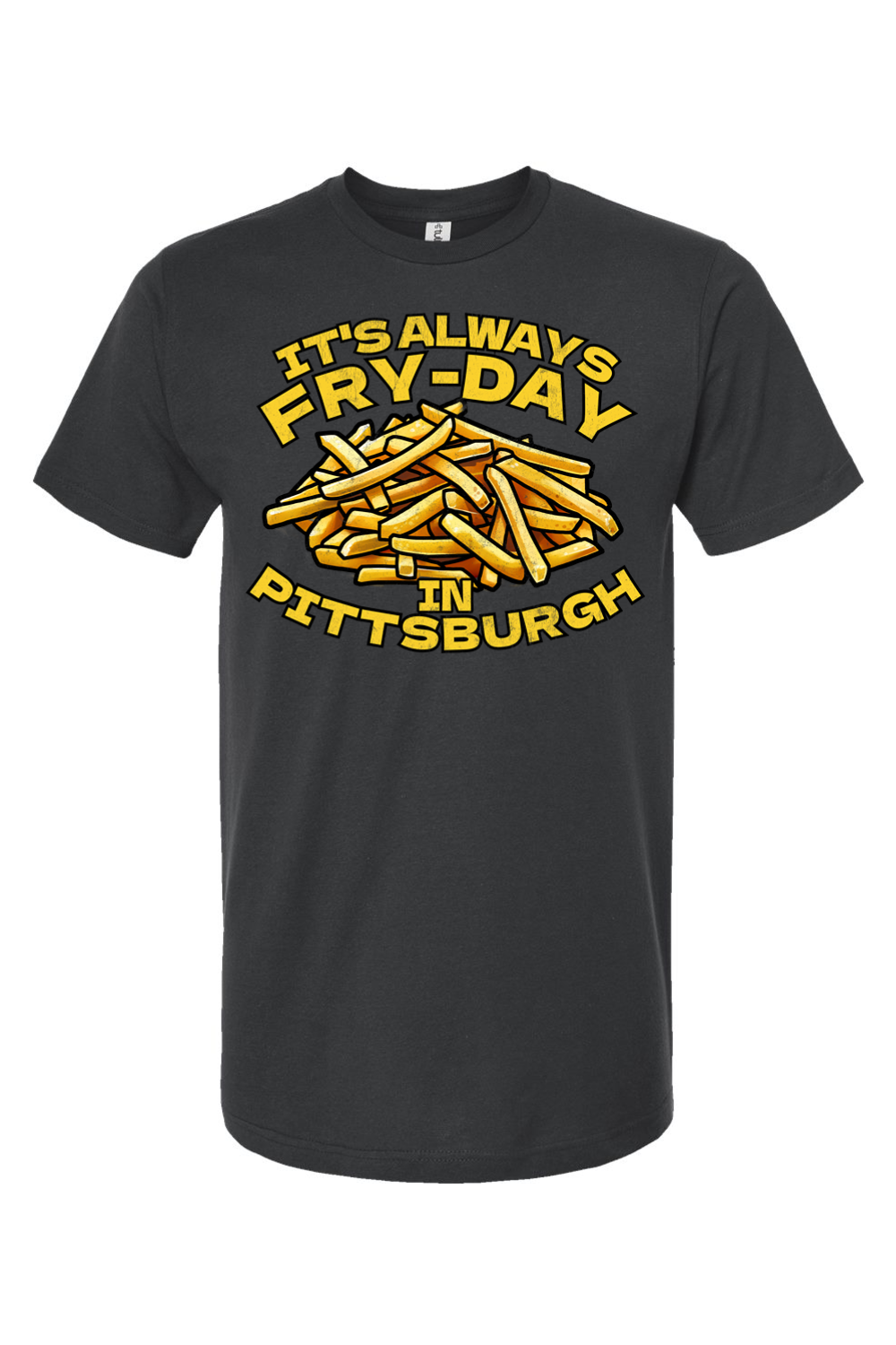 It's Always Fry-Day in Pittsburgh - Yinzylvania