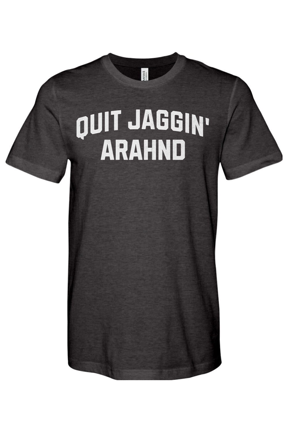 Quit Jaggin' Arahnd - Yinzylvania