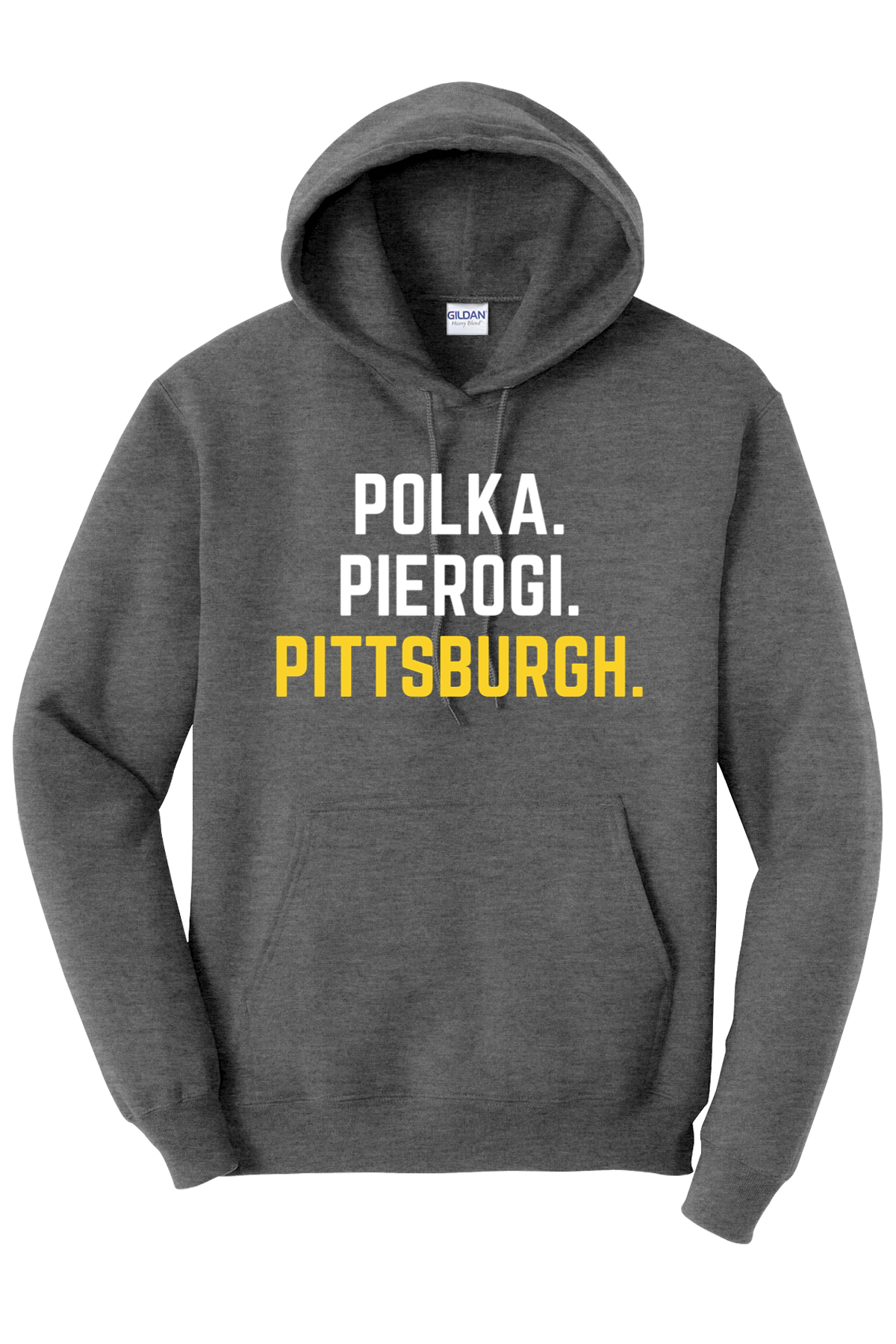 Polka. Pierogi. Pittsburgh. - Hoodie - Yinzylvania