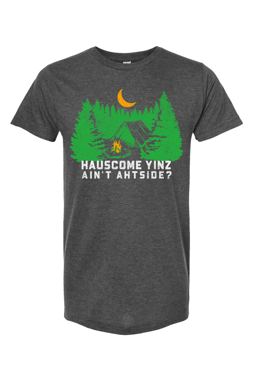 Hauscome Yinz Ain't Ahtside? - Yinzylvania