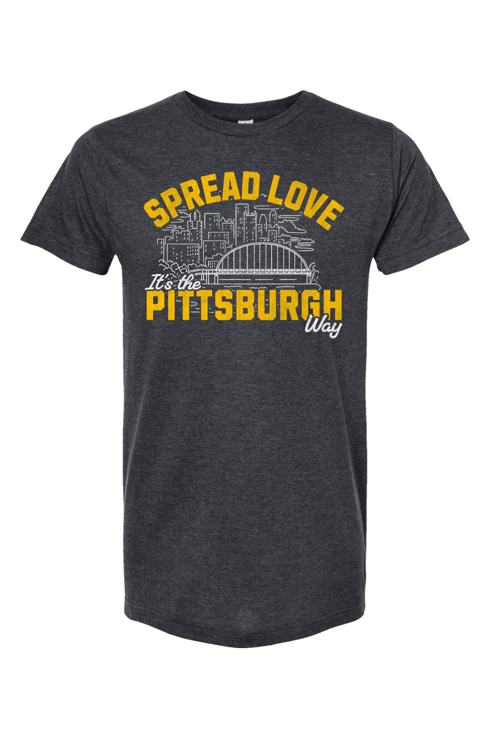 Spread Love It's the Pittsburgh Way - Yinzylvania