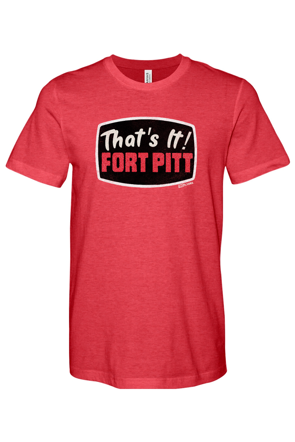 That's It Fort Pitt - Bella + Canvas Heathered Jersey Tee - Yinzylvania