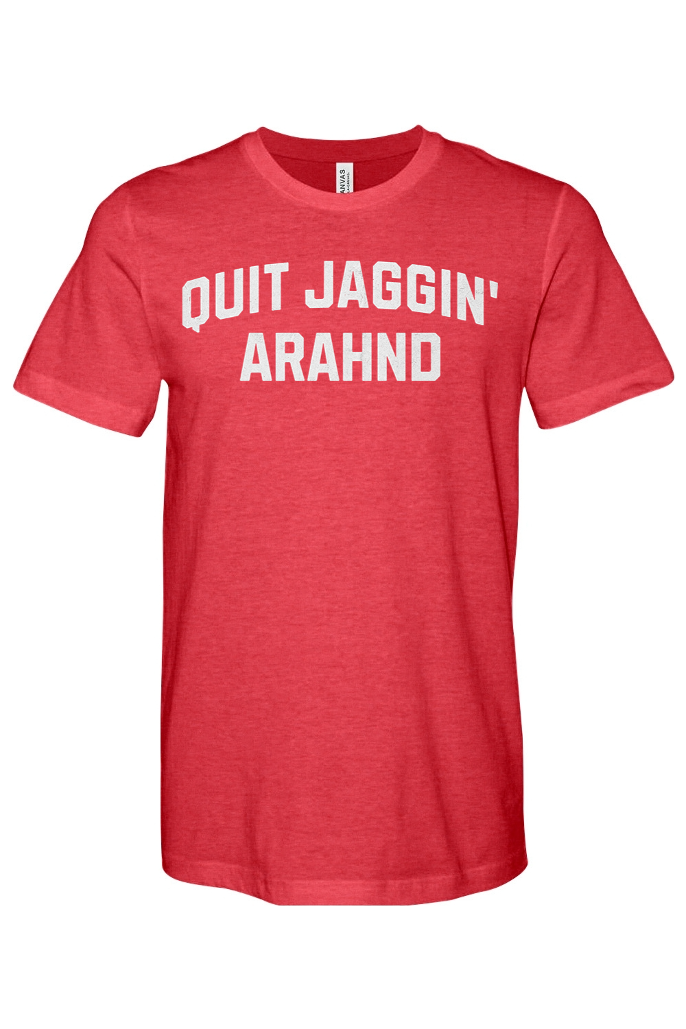 Quit Jaggin' Arahnd - Yinzylvania