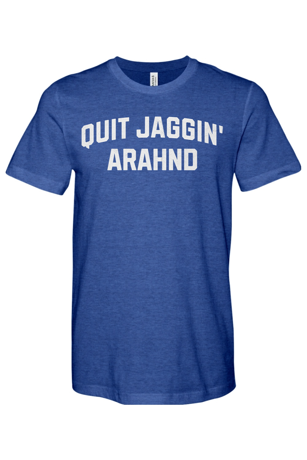Quit Jaggin' Arahnd - Yinzylvania