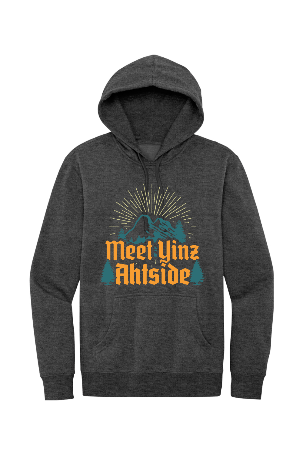 Meet Yinz Ahtside - Fleece Hoodie - Yinzylvania