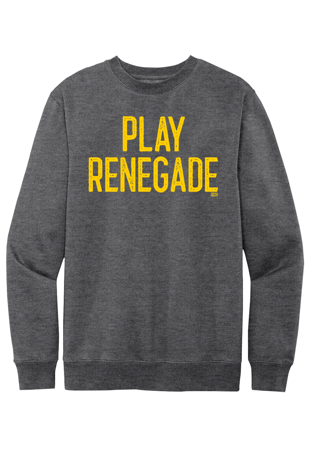 Play Renegade - Fleece Crewneck Sweatshirt - Yinzylvania