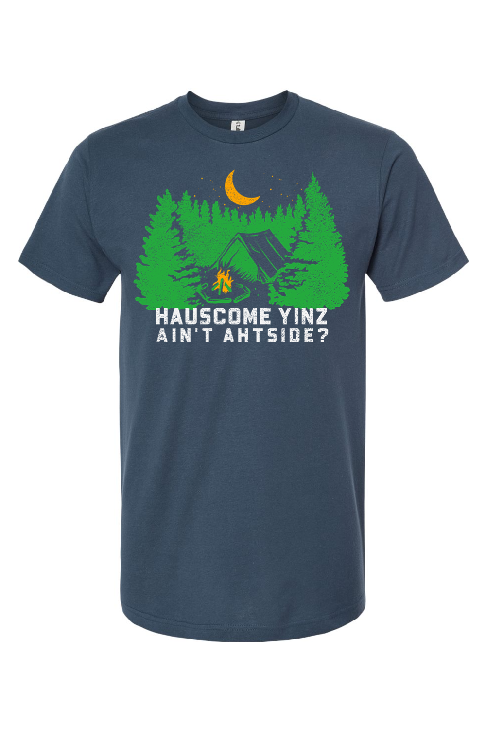 Hauscome Yinz Ain't Ahtside? - Yinzylvania