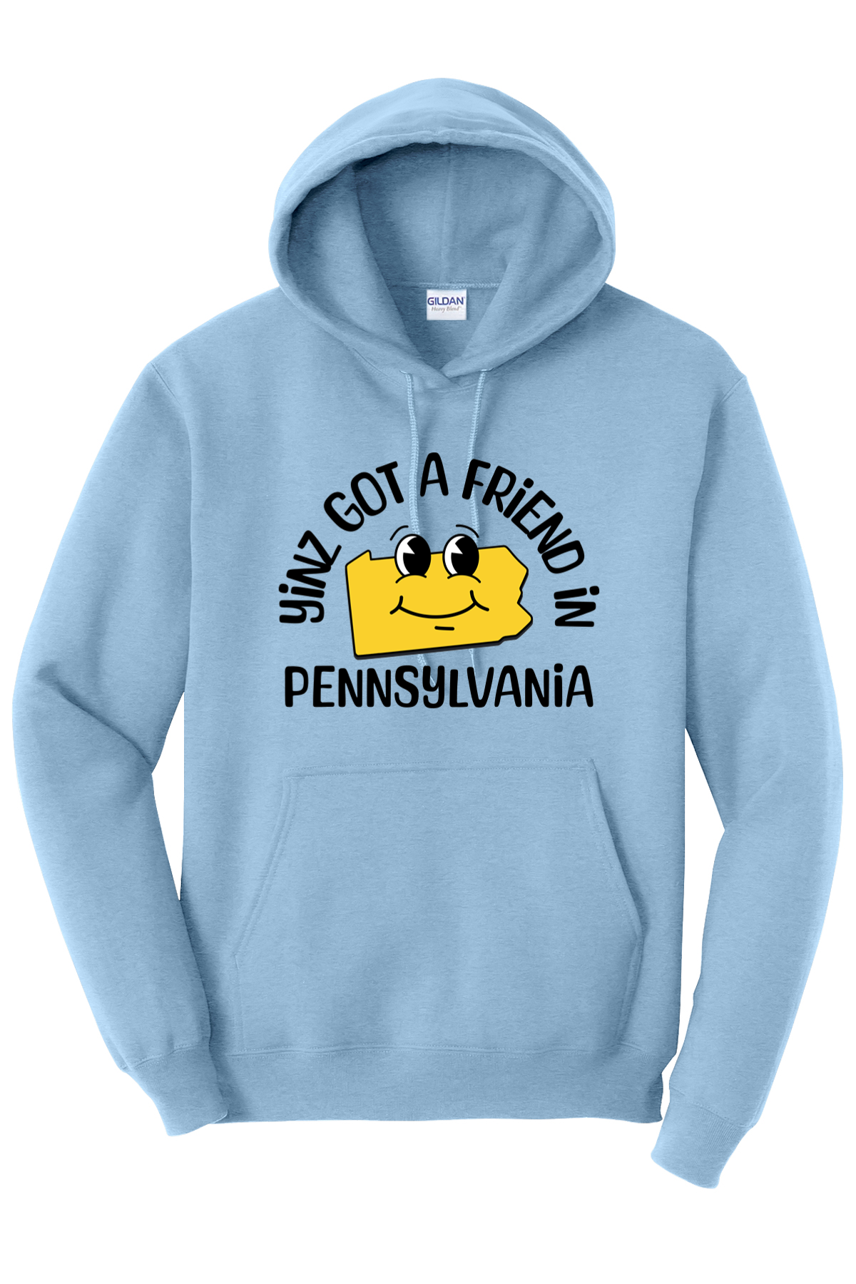 Yinz Got a Friend in Pennsylvania - Hoodie - Yinzylvania