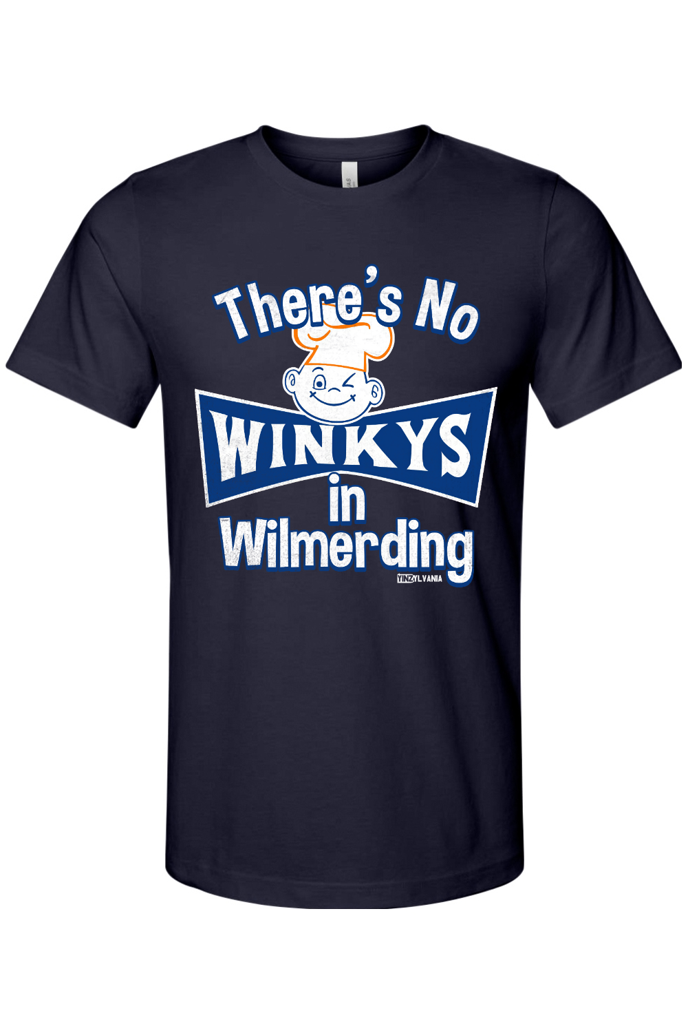 There's No Winkys in Wilmerding - Bella + Canvas Jersey Tee - Yinzylvania