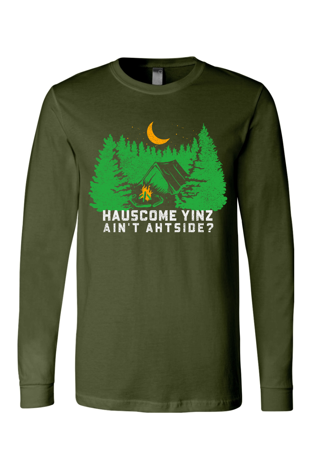Hauscome Yinz Ain't Ahtside? - Long Sleeve Tee - Yinzylvania