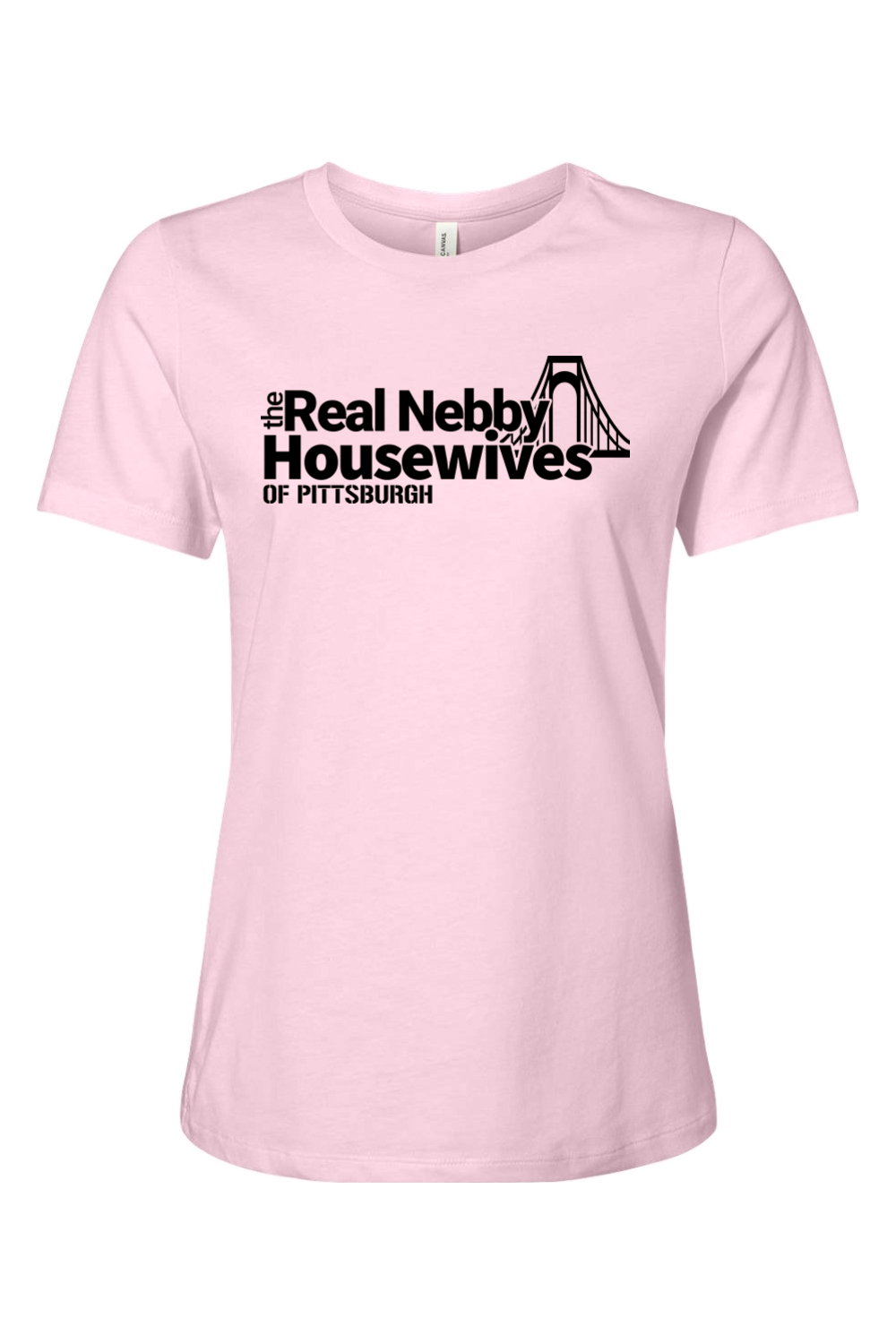 The Real Nebby Housewives of Pittsburgh - Ladies Tee - Yinzylvania