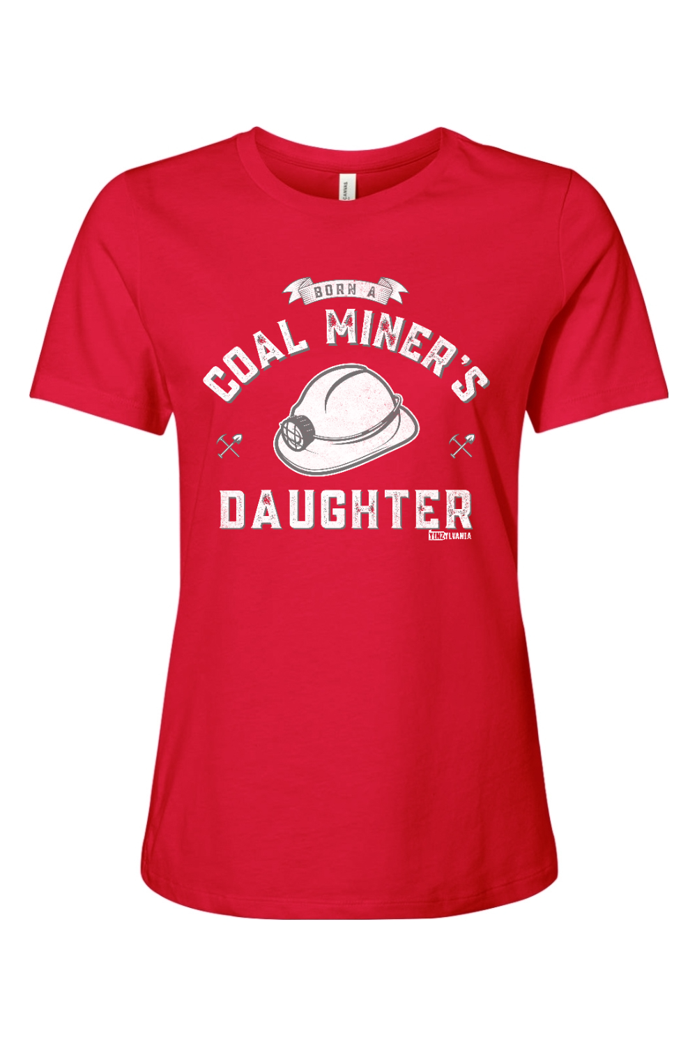 Born a Coal Miner's Daughter - Ladies Tee - Yinzylvania