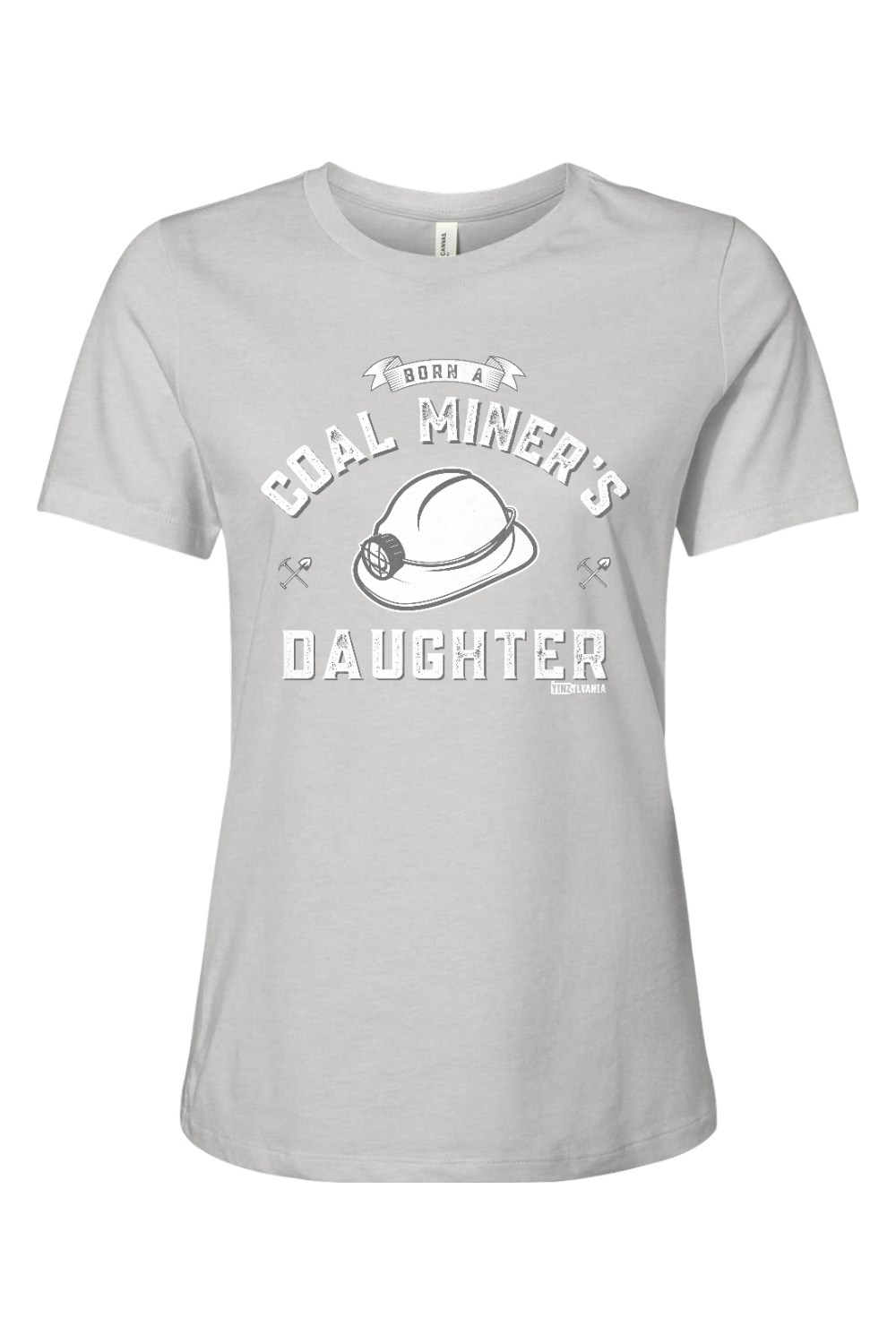 Born a Coal Miner's Daughter - Ladies Tee - Yinzylvania
