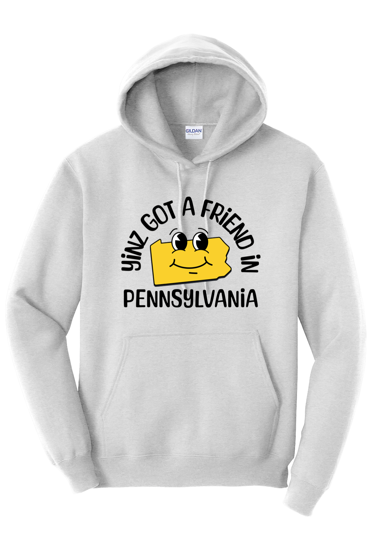 Yinz Got a Friend in Pennsylvania - Hoodie - Yinzylvania