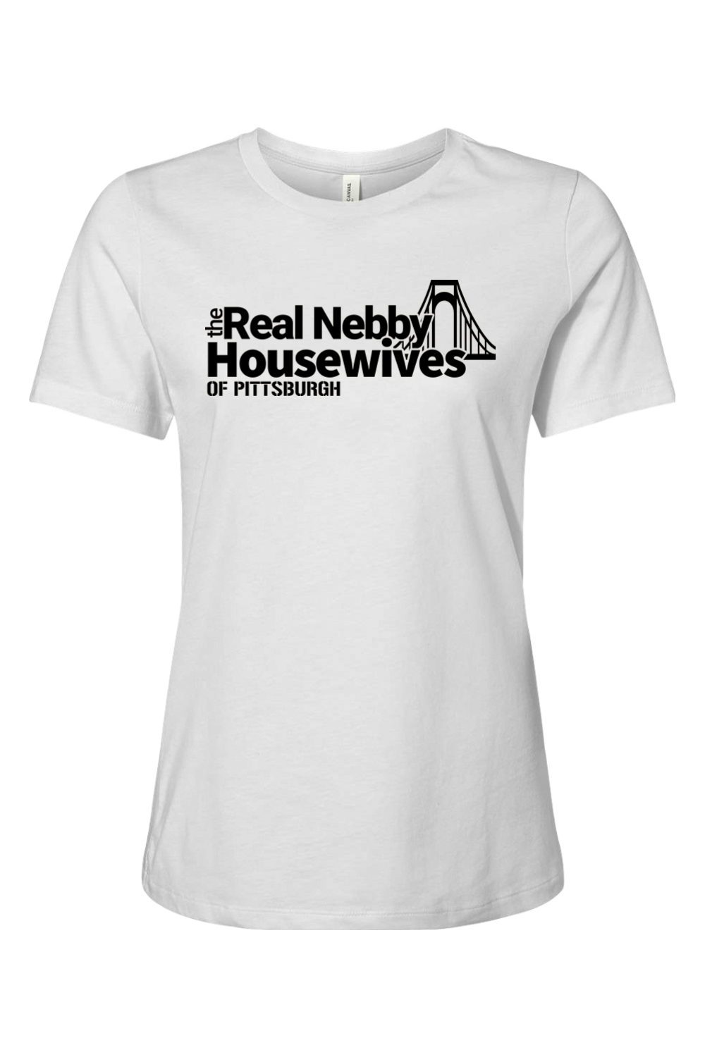 The Real Nebby Housewives of Pittsburgh - Ladies Tee - Yinzylvania